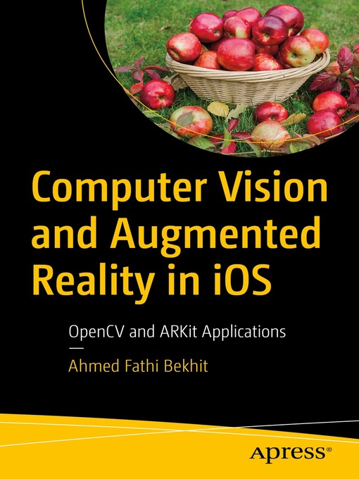 Title details for Computer Vision and Augmented Reality in iOS by Ahmed Fathi Bekhit - Available